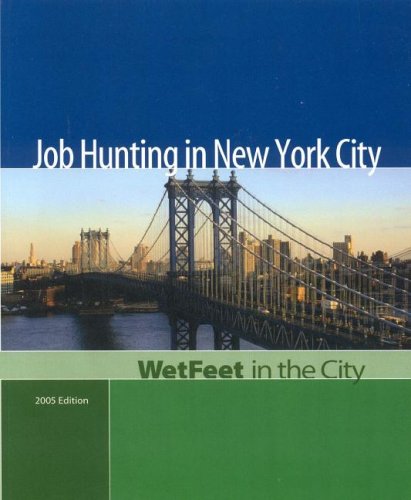 Job Hunting in New York City, 2005 Edition: WetFeet in the City