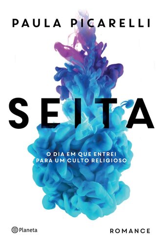 Seita: O dia em que entrei para um culto religioso