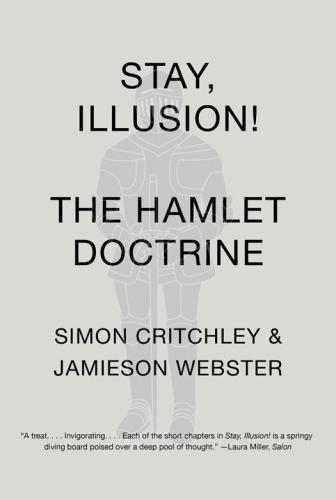 Stay, Illusion!: The Hamlet Doctrine