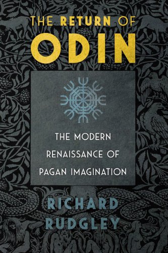 The return of Odin: the modern renaissance of pagan imagination