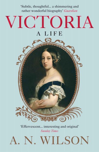 Victoria: A Life