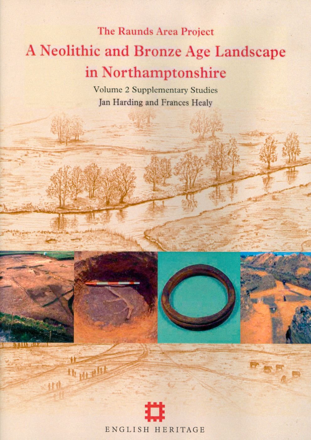 The Raunds Area Project: A Neolithic and Bronze Age Landscape in Northamptonshire. Vol. 2. Supplementary Studies