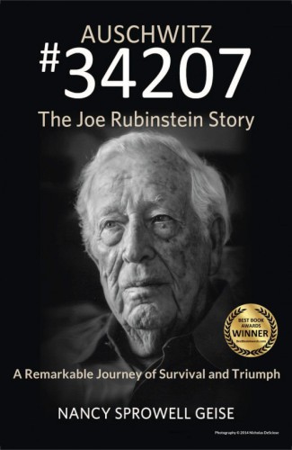 Auschwitz #34207: the Joe Rubinstein story: a remarkable journey of triumph and survival