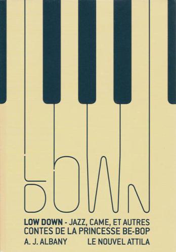 Low down: jazz, came, et autres contes de la princesse be-bop