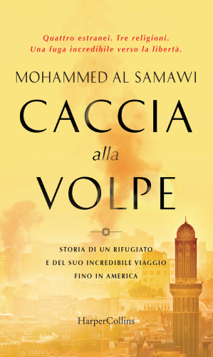 Caccia alla volpe: storia di un rifugiato e del suo incredibile viaggio fino in America