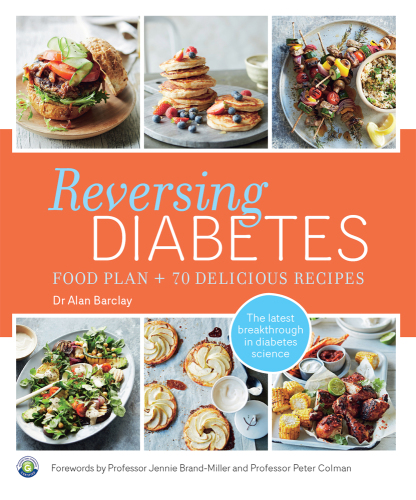 Reversing diabetes: food plan + 70 delicious recipes