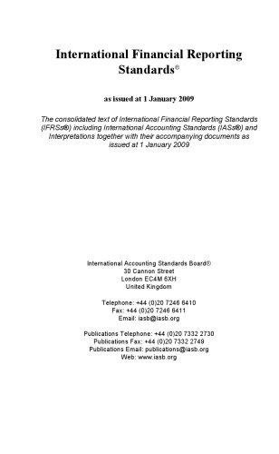 International Financial Reporting Standards IFRS 2009 Bound Volume: Including International Accounting Standards (IASs) and Interpretations as Issued at 1 January 2009