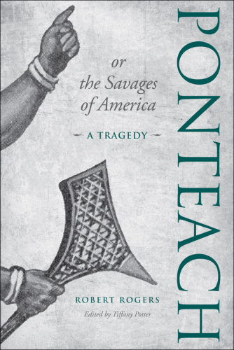 Ponteach, or, The savages of America: a tragedy