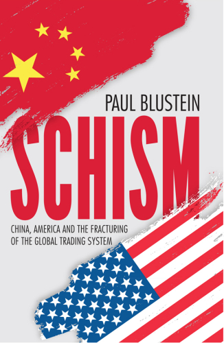 Schism: China, America and the fracturing of the global trading system