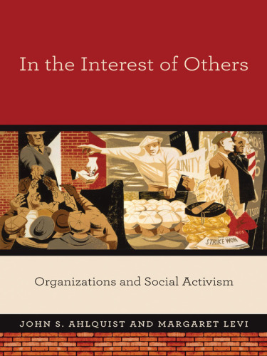 In the interest of others: organizations and social activism