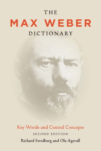 The Max Weber Dictionary: Key Words and Central Concepts