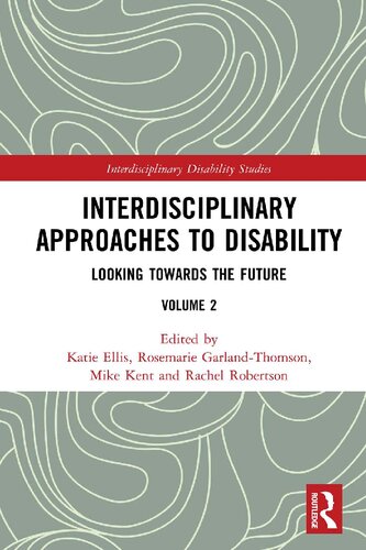 Interdisciplinary Approaches to Disability Looking Towards the Future / Volume Two