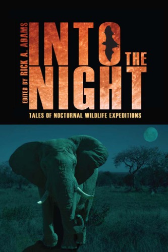 Into the night: tales of nocturnal wildlife expeditions