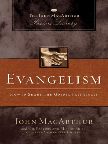 Evangelism: how to share the gospel faithfully