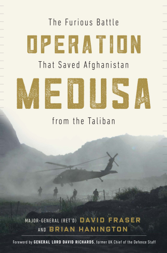 Operation Medusa: the furious battle that saved Afghanistan from the Taliban