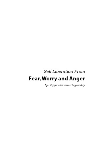 Mukti - Self Liberation From Fear Worry Anger