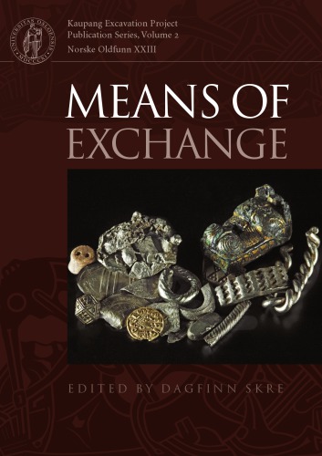 Means of exchange: dealing with silver in the viking age