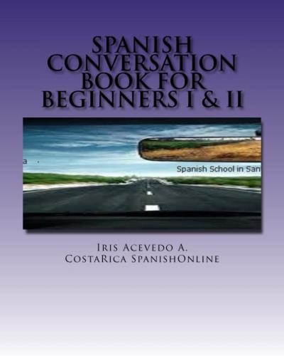 Spanish Conversation Book for Beginners I & II