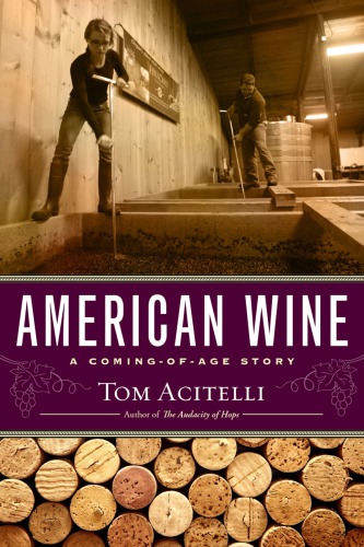 American wine: a coming-of-age story