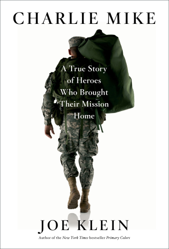 Charlie Mike: a true story of war and finding the way home