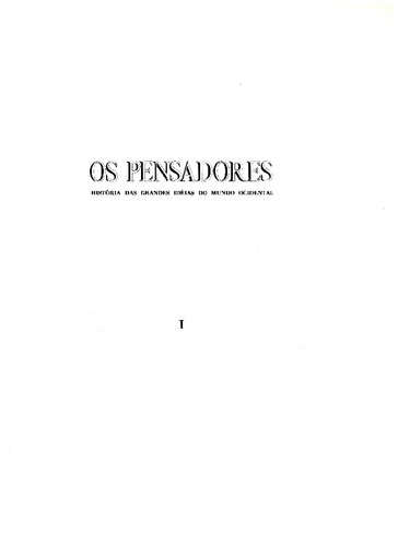 Os Pensadores - História das Grandes Idéias do Mundo Ocidental - Volume 1