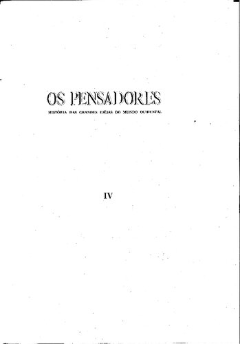 Os Pensadores - História das Grandes Idéias do Mundo Ocidental - Volume 4