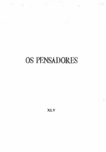 Os Pensadores - O Existencialismo é um Humanismo - A Imaginação - Questão de Método - Conferências e Escritos Filosóficos