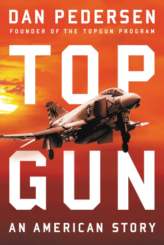 Topgun: an American story