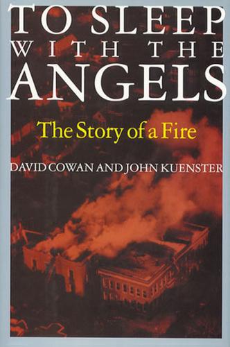 To sleep with the angels: the story of a fire