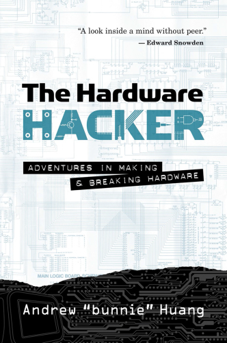 The hardware hacker: adventures in making and breaking hardware