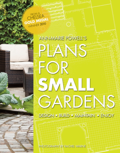 Plans for small gardens: design, build, maintain, enjoy