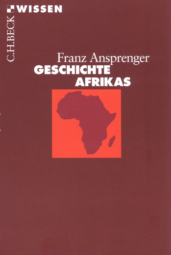 Geschichte Afrikas: C. H. Beck Wissen