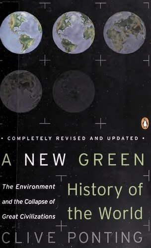 A New Green History of the World: The Environment and the Collapse of Great Civilizations