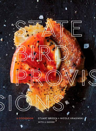 State Bird Provisions: a cookbook