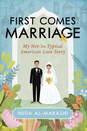 First comes marriage: my not-so-typical American love story