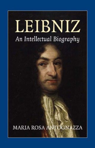 Leibniz: an intellectual biography