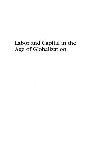 Labor and capital in the age of globalization: the labor process and the changing nature of work in the global economy