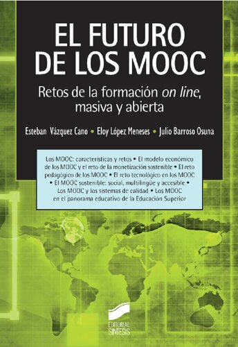 El futuro de los mooc: retos de la formaciòn on line, masiva y abierta