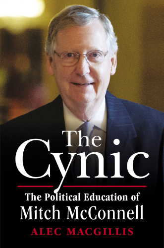 The cynic: the political education of Mitch McConnell