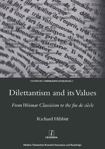 Dilettantism and its Values: From Weimar Classicism to the fin de siècle