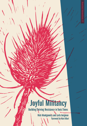 Joyful militancy: building thriving resistance in toxic times