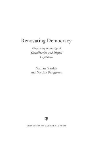 Renovating democracy: governing in the age of globalization and digital capitalism