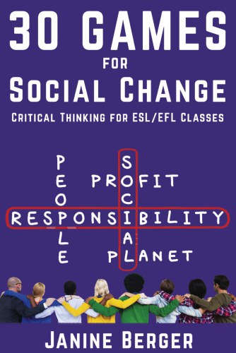 30 games for social change: critical thinking for ESL/EFL classes