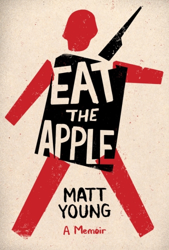 Eat the apple: a memoir