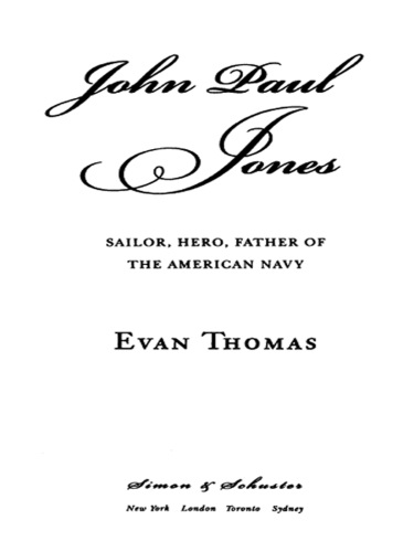 John Paul Jones: sailor, hero, father of the American Navy