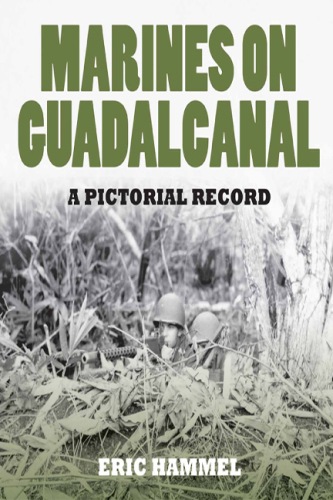 Marines on Guadalcanal: a pictorial record