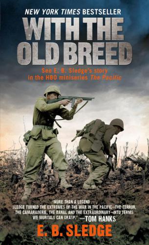 With the Old Breed: At Peleliu and Okinawa