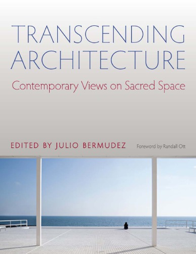 Transcending architecture: contemporary views on sacred space