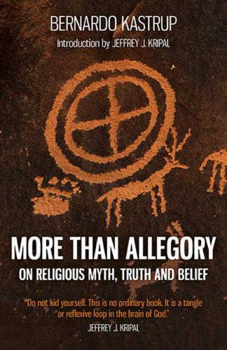 More Than Allegory On Religious Myth, Truth and Belief