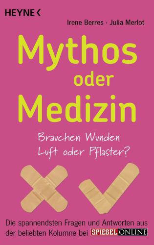 Mythos oder Medizin: Brauchen Wunden Luft oder Pflaster? Die spannendsten Fragen und Antworten aus der beliebten Kolumne bei SPIEGEL ONLINE